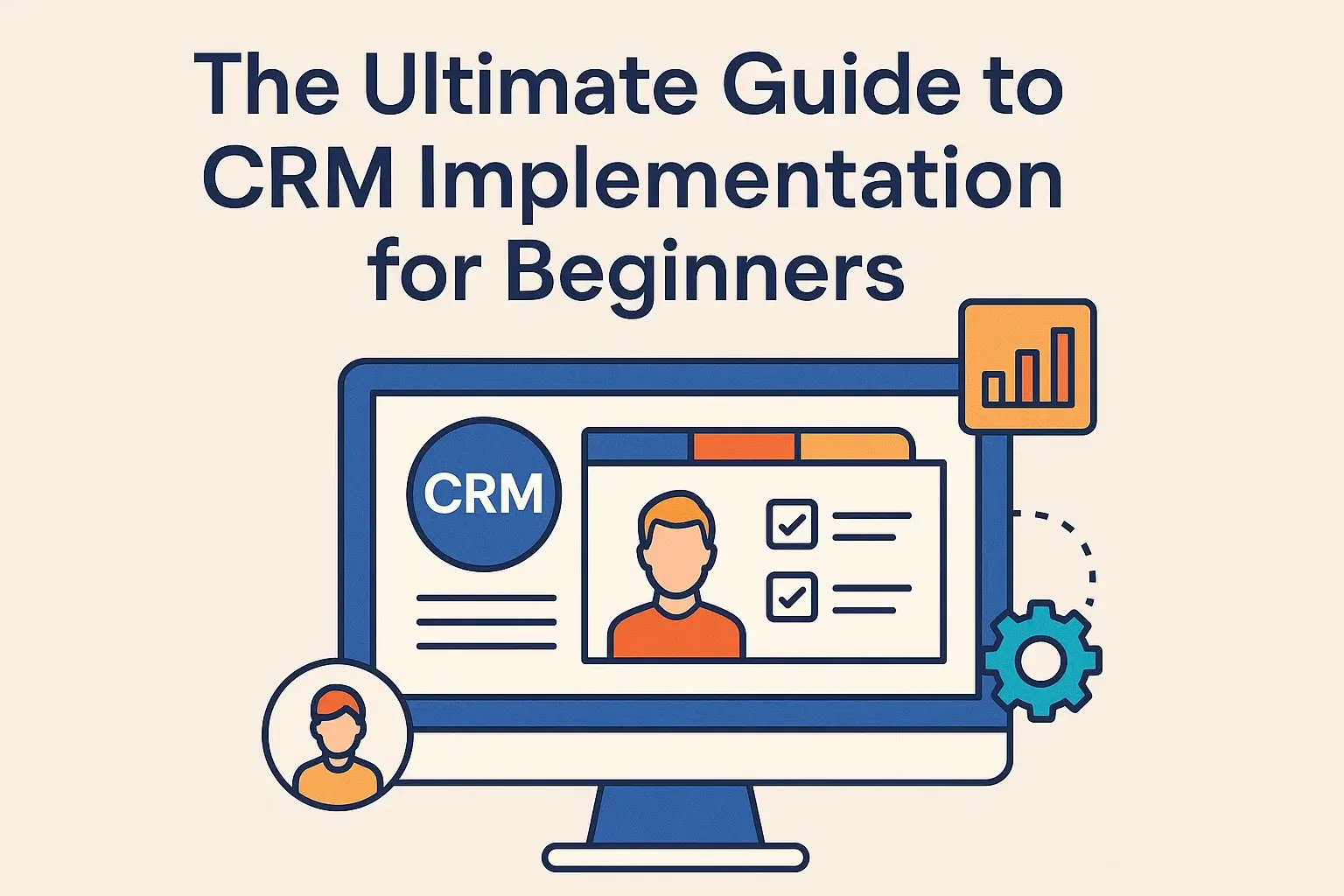 The Ultimate Guide to CRM Implementation for Beginners Hero Image
